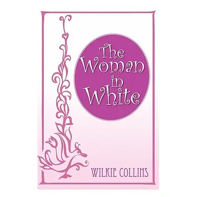 "The Woman in White" - "" ("Collins Wilkie")(Paperback)