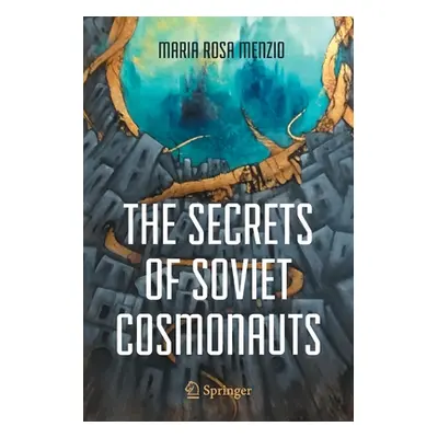 "The Secrets of Soviet Cosmonauts" - "" ("Menzio Maria Rosa")(Paperback)