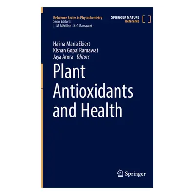 "Plant Antioxidants and Health" - "" ("Ekiert Halina Maria")(Pevná vazba)