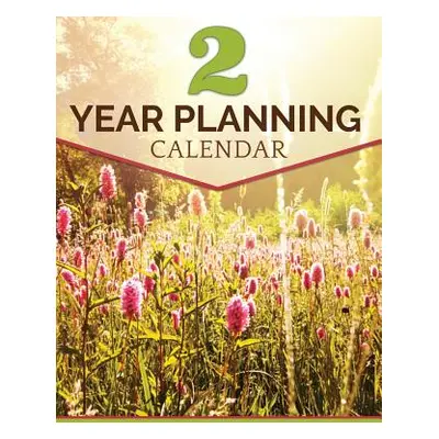 "2 Year Planning Calendar" - "" ("Speedy Publishing LLC")(Paperback)