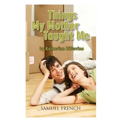 "Things My Mother Taught Me" - "" ("Disavino Katherine")(Paperback)