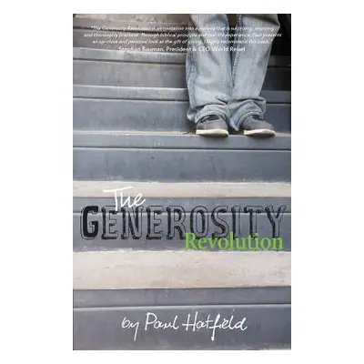 "The Generosity Revolution" - "" ("Hatfield Paul")(Paperback)