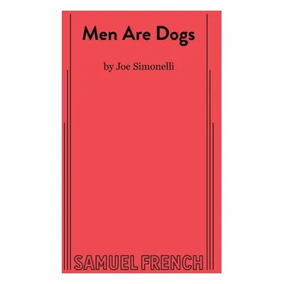 "Men Are Dogs" - "" ("Simonelli Joe")(Paperback)