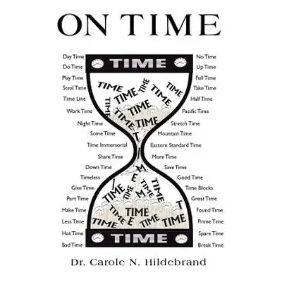 "On Time" - "" ("Hildebrand Dr Carole N.")(Paperback)