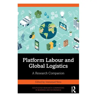 "Platform Labour and Global Logistics: A Research Companion" - "" ("Ness Immanuel")(Paperback)