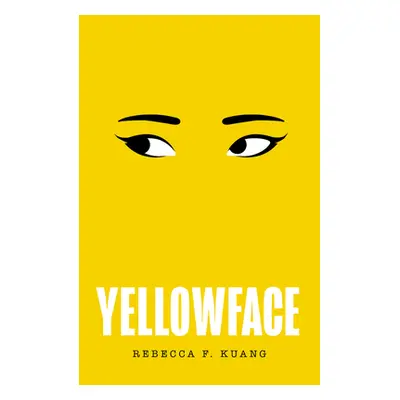 "Yellowface" - "" ("Kuang Rebecca F")(Pevná vazba)