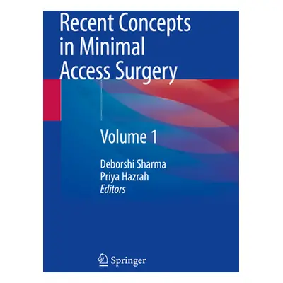 "Recent Concepts in Minimal Access Surgery: Volume 1" - "" ("Sharma Deborshi")(Paperback)