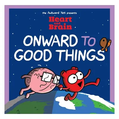 "Heart and Brain: Onward to Good Things!: A Heart and Brain Collection Volume 4" - "" ("Seluk Ni