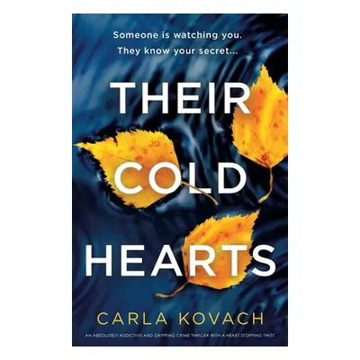 "Their Cold Hearts: An absolutely addictive and gripping crime thriller with a heart-stopping tw