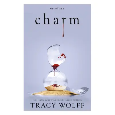 "Charm" - "Meet your new epic paranormal romance addiction!" ("Wolff Tracy")(Paperback / softbac