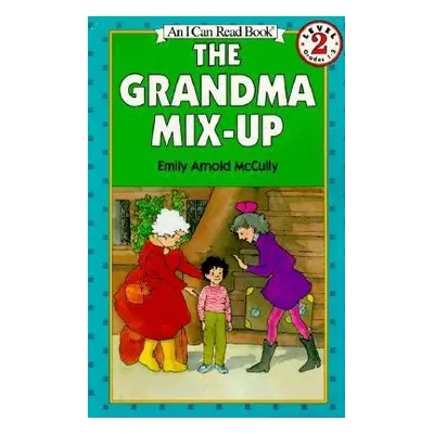 "The Grandma Mix-Up" - "" ("McCully Emily Arnold")(Paperback)