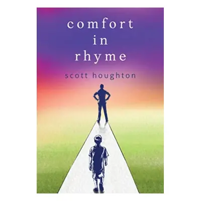 "Comfort in Rhyme" - "" ("Houghton Scott")(Paperback / softback)