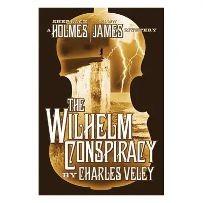 "The Wilhelm Conspiracy" - "" ("Veley Charles")(Paperback)