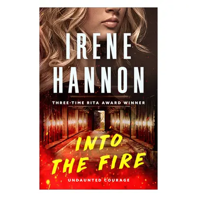 "Into the Fire" - "" ("Hannon Irene")(Paperback)