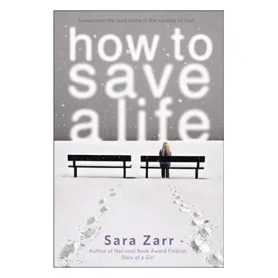 "How to Save a Life" - "" ("Zarr Sara")(Paperback)