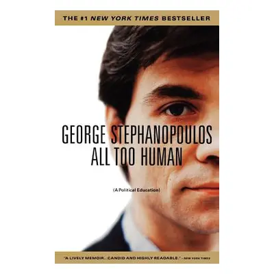 "All to Human" - "" ("Stephanopoulos George")(Paperback)