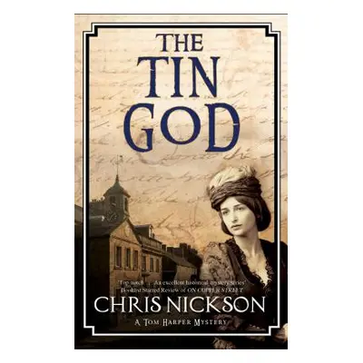 "The Tin God" - "" ("Nickson Chris")(Paperback)