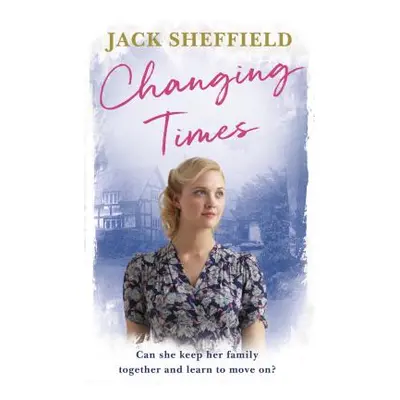 "Changing Times" - "" ("Sheffield An Angel Called Harold Jack")(Paperback / softback)