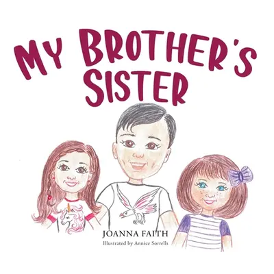 "My Brother's Sister" - "" ("Faith Joanna")(Paperback)