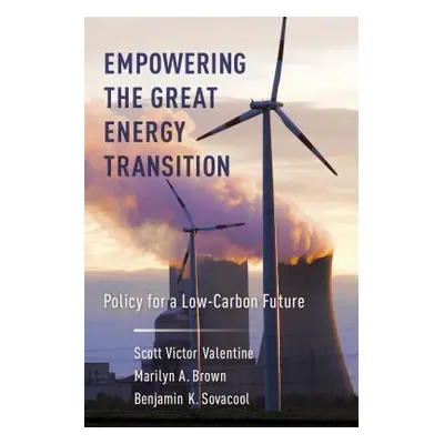 "Empowering the Great Energy Transition: Policy for a Low-Carbon Future" - "" ("Valentine Scott"