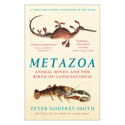 "Metazoa" - "Animal Minds and the Birth of Consciousness" ("Godfrey-Smith Peter")(Paperback / so