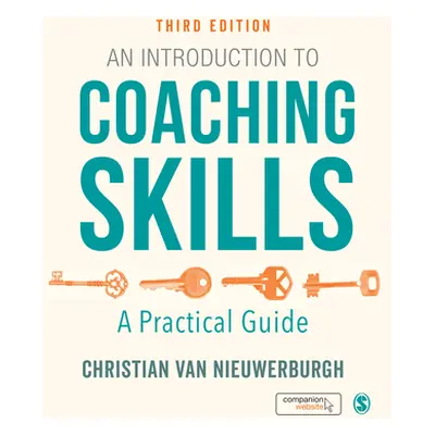 "An Introduction to Coaching Skills: A Practical Guide" - "" ("Van Nieuwerburgh Christian")(Pape