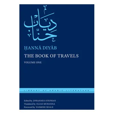 "The Book of Travels: Volume One" - "" ("Diyāb Ḥannā")(Pevná vazba)