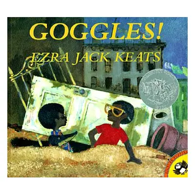 "Goggles!" - "" ("Keats Ezra Jack")(Paperback)