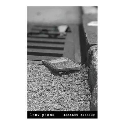 "lost poems" - "" ("Rasnake Matthew")(Paperback)