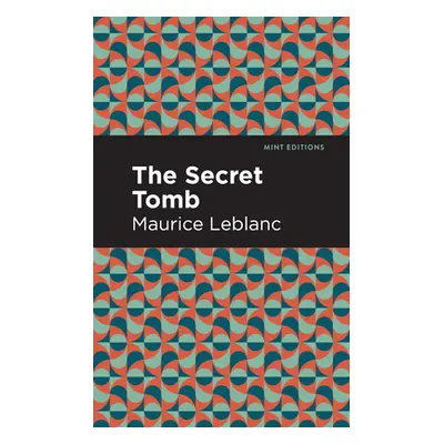 "The Secret Tomb" - "" ("LeBlanc Maurice")(Paperback)