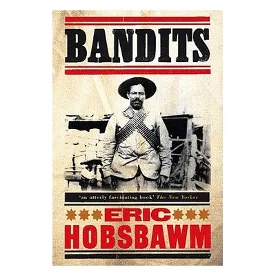 "Bandits" - "" ("Hobsbawm Eric")(Paperback)