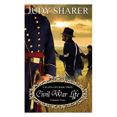 "Civil War Life" - "" ("Sharer Judy")(Paperback)