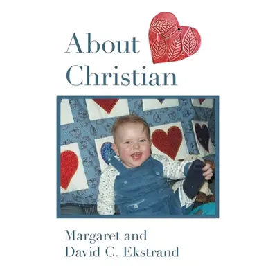 "About Christian" - "" ("Ekstrand Margaret And David")(Paperback)