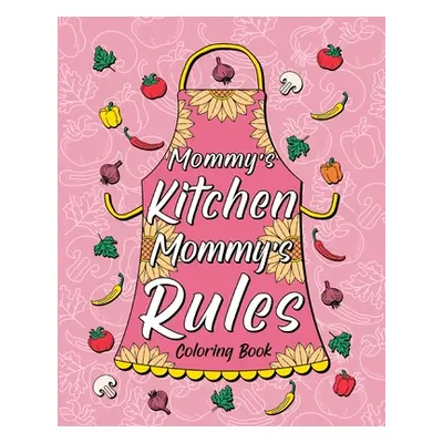 "Mommy's Kitchen Mommy's Rules Coloring Book" - "" ("Paperland")(Paperback)