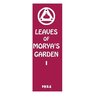 "Leaves of Morya's Garden I: The Call" - "" ("Society Agni Yoga")(Pevná vazba)