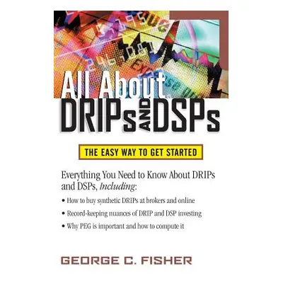 "All about Drips and Dsps" - "" ("Fisher George C.")(Paperback)