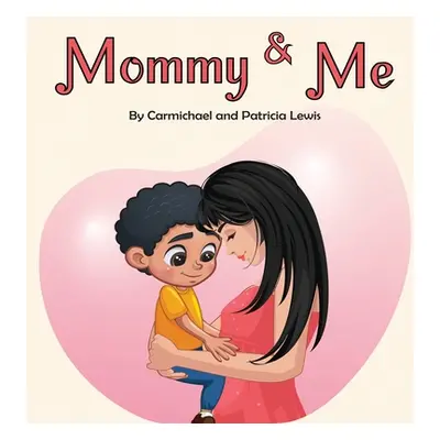 "Mommy & Me" - "" ("Lewis Carmichael")(Pevná vazba)