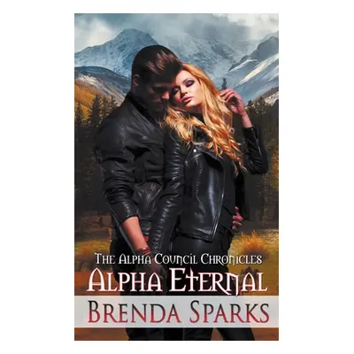 "Alpha Eternal" - "" ("Sparks Brenda")(Paperback)