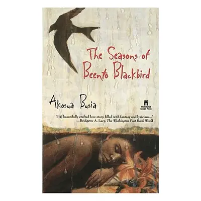 "The Seasons of Beento Blackbird" - "" ("Busia Akosua")(Paperback)