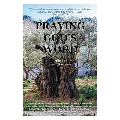 "Praying God's Word" - "" ("Frank James Ben")(Paperback)