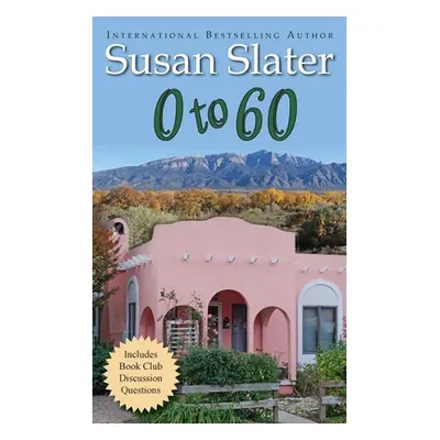 "0 to 60" - "" ("Slater Susan")(Paperback)