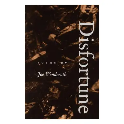 "Disfortune" - "" ("Wenderoth Joe")(Paperback)