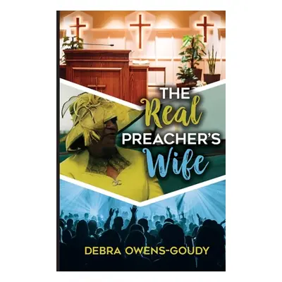 "The Real Preacher's Wife" - "" ("Owens-Goudy Debra")(Paperback)