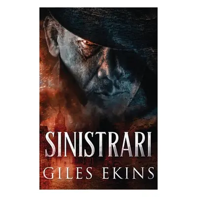 "Sinistrari" - "" ("Ekins Giles")(Paperback)