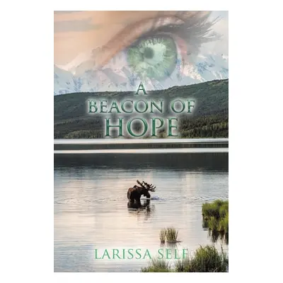 "A Beacon of Hope" - "" ("Self Larissa")(Paperback)