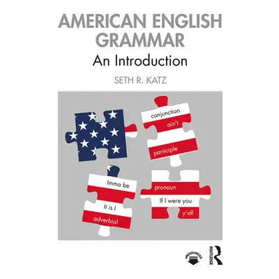 "American English Grammar: An Introduction" - "" ("Katz Seth R.")(Paperback)