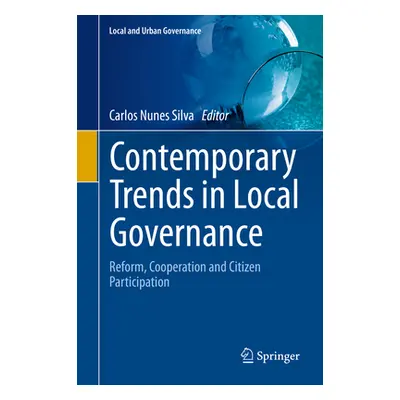 "Contemporary Trends in Local Governance: Reform, Cooperation and Citizen Participation" - "" ("