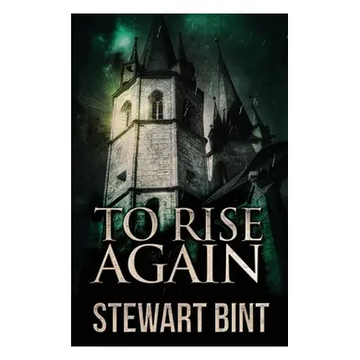 "To Rise Again" - "" ("Bint Stewart")(Paperback)