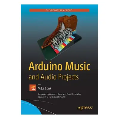 "Arduino Music and Audio Projects" - "" ("Cook Mike")(Paperback)