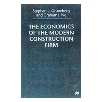 "The Economics of the Modern Construction Firm" - "" ("Gruneberg S.")(Paperback)